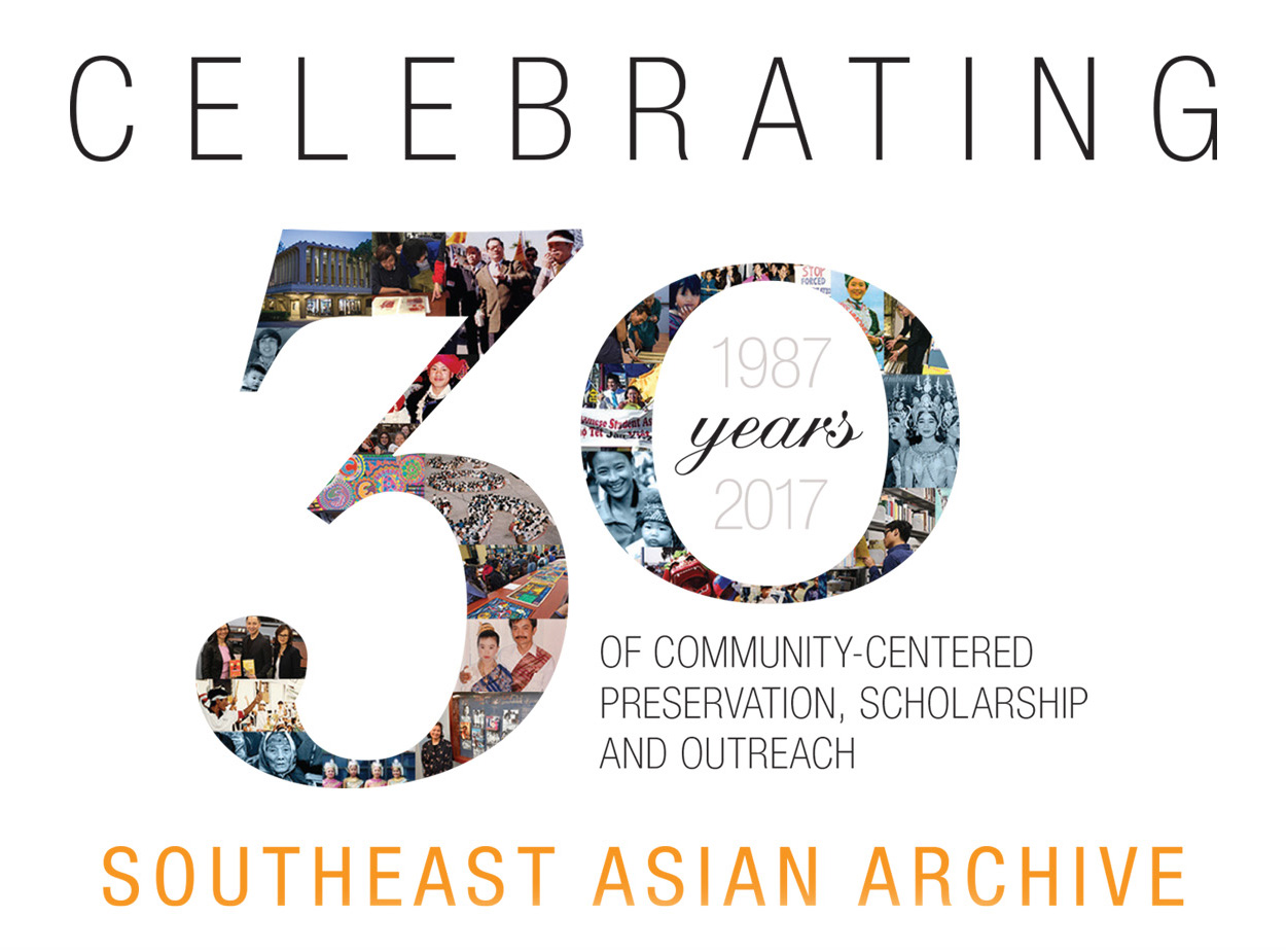 UCI Libraries' Southeast Asian Archive, Celebrating 30 Years of Community-Centered Preservation, Scholarship and Outreach