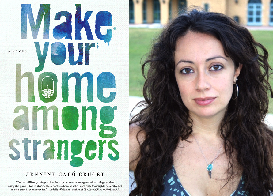 Make Your Home Among Strangers by Jennine Capo Crucet