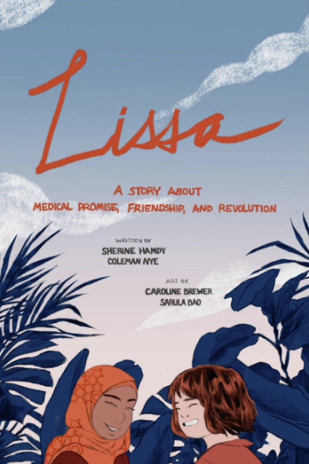 Lissa: a story about medical promise, friendship, and revolution