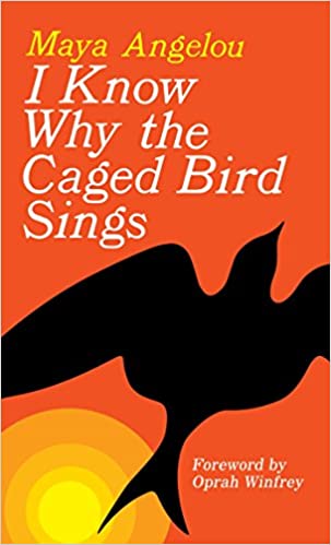 I Know Why the Caged Bird Sings