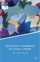 The Palgrave handbook of critical theory