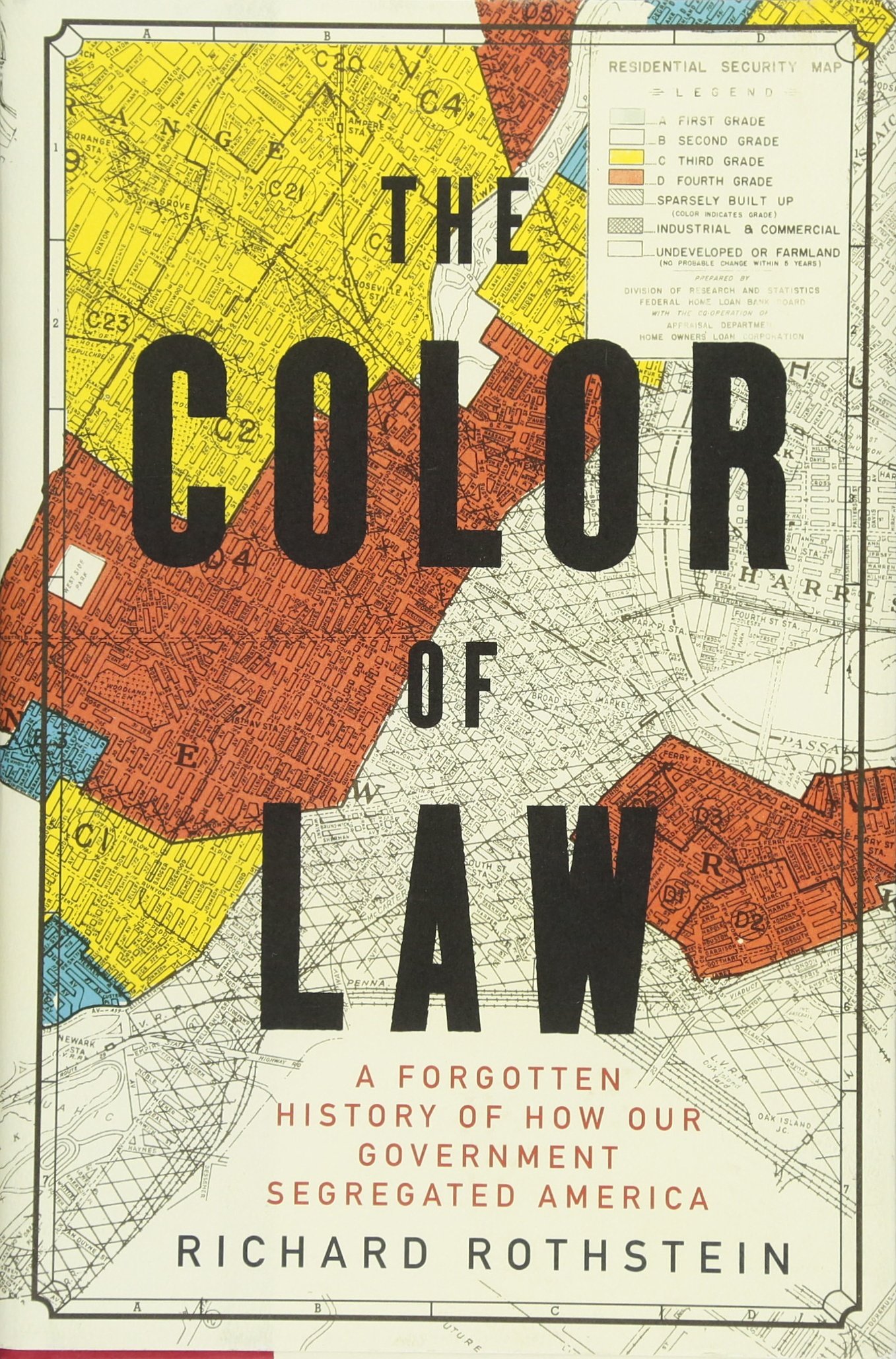 The Color of Law: A Forgotten History of How Our Government Segregated America​