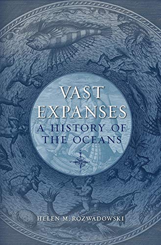Vast Expanses: A history of the oceans
