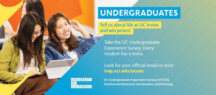 UC Irvine undergrad students can take the UC Undergraduate Experience Survey 